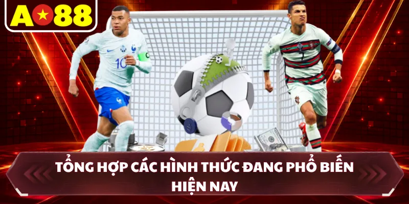 Tổng hợp các hình thức đang phổ biến hiện nay